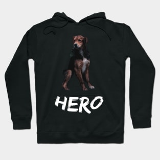 My dog is a hero Hoodie